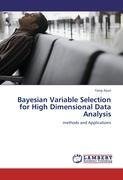 Bayesian Variable Selection for High Dimensional Data Analysis