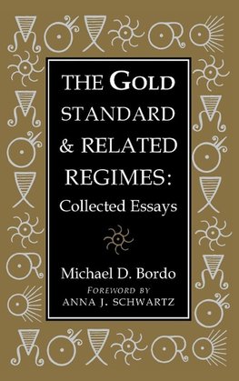 The Gold Standard and Related Regimes