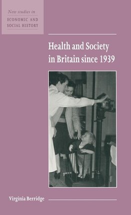 Health and Society in Britain since 1939