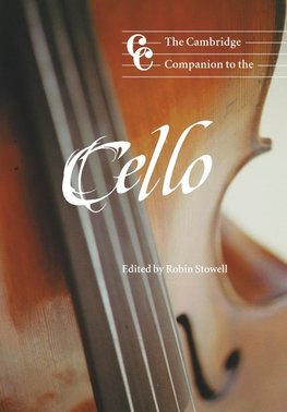 The Cambridge Companion to the Cello