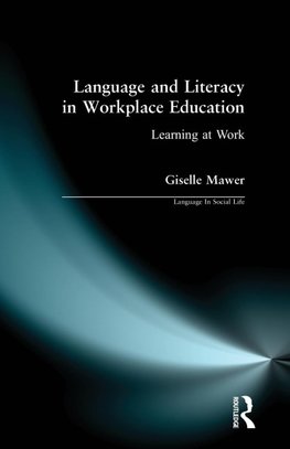 Language and Literacy in Workplace Education