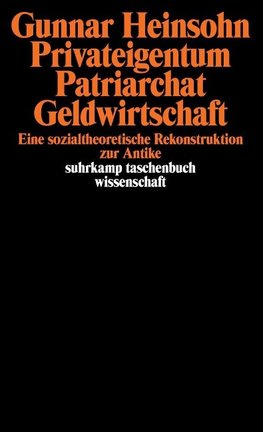 Privateigentum, Patriarchat, Geldwirtschaft