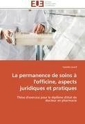 La permanence de soins à l'officine, aspects juridiques et pratiques