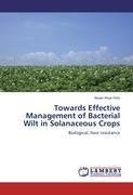 Towards Effective Management of Bacterial Wilt in Solanaceous Crops