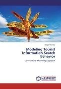 Modeling Tourist Information Search Behavior