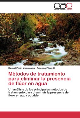 Métodos de tratamiento para eliminar la presencia de flúor en agua