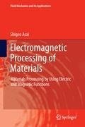 Electromagnetic Processing of Materials