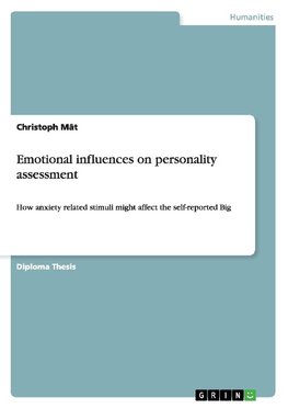 Emotional influences on personality assessment