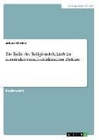 Die Rolle der Religionslehrkraft im konstruktivistisch-didaktischen Diskurs