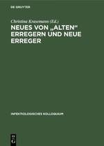 Neues von "alten" Erregern und neue Erreger