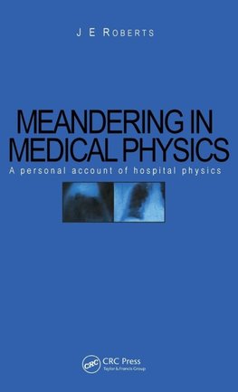 Meandering in Medical Physics