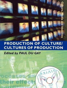 Production of Culture/Cultures of Production