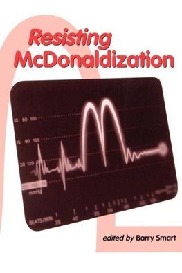 Resisting McDonaldization