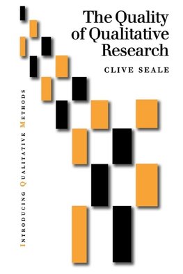 Seale, C: Quality of Qualitative Research