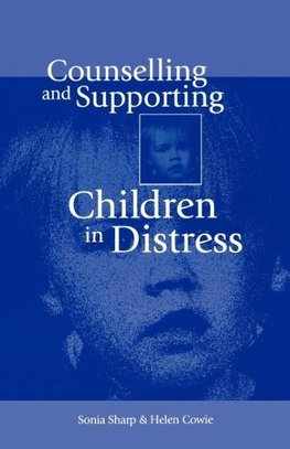 Counselling and Supporting Children in Distress