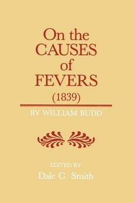 Budd, W: On the Causes of Fever (1839)