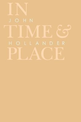 Hollander, J: In Time and Place