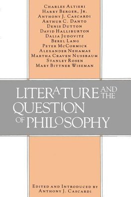 Cascardi, A: Literature and the Question of Philosophy