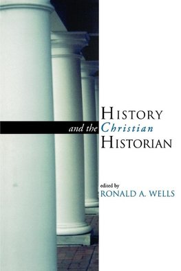 History and the Christian Historian