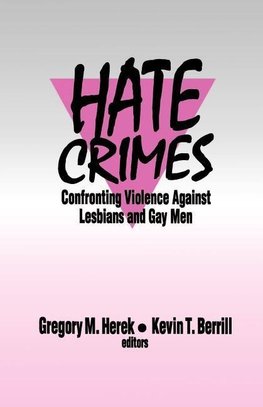 Herek, G: Hate Crimes