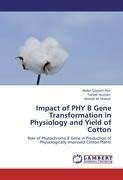 Impact of PHY B Gene Transformation in Physiology and Yield of Cotton