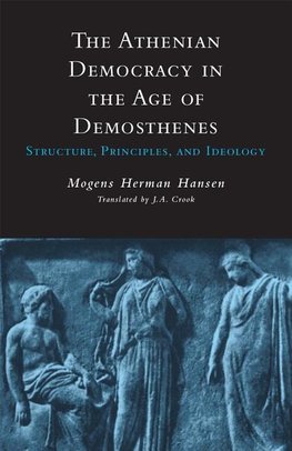 Athenian Democracy in the Age of Demosthenes