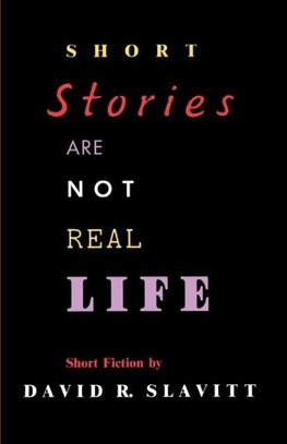 Short Stories Are Not Real Life