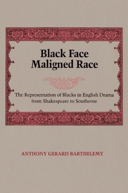 Black Face Maligned Race