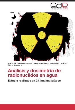 Análisis y dosimetría de radionuclidos en agua