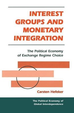 Hefeker, C: Interest Groups And Monetary Integration