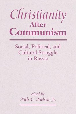 Nielsen, N: Christianity After Communism