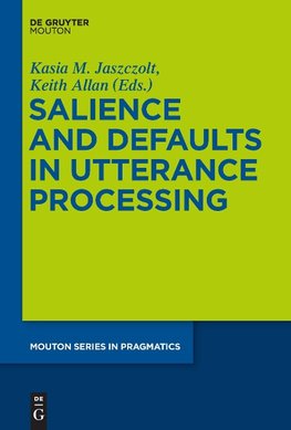 Salience and Defaults in Utterance Processing