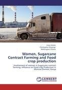 Women, Sugarcane Contract Farming and Food crop production