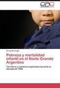 Pobreza y mortalidad infantil en el Norte Grande Argentino