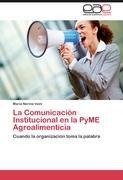 La Comunicación Institucional en la PyME Agroalimenticia