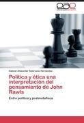 Politica y ética una interpretación del pensamiento de John Rawls