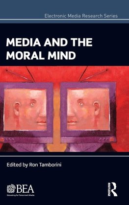 Media and the Moral Mind