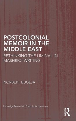 Bugeja, N: Postcolonial Memoir in the Middle East