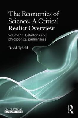 Tyfield, D: Economics of Science: A Critical Realist Overvie