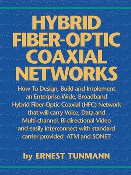 Tunmann, E: Hybrid Fiber-Optic Coaxial Networks