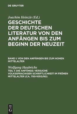 Die Anfänge: Versuche volkssprachiger Schriftlichkeit im frühen Mittelalter