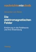 Die elektromagnetischen Felder