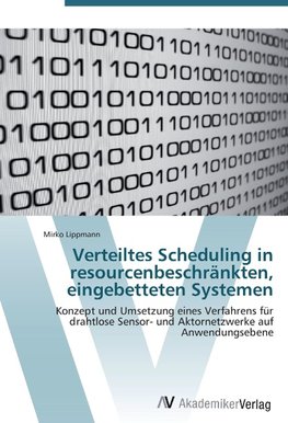 Verteiltes Scheduling in resourcenbeschränkten, eingebetteten Systemen