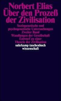 Über den Prozeß der Zivilisation I/II