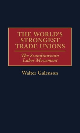 World's Strongest Trade Unions