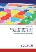 Discrete Event Systems  Applied in Medicine