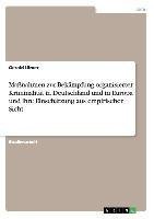 Maßnahmen zur Bekämpfung organisierter Kriminalität in Deutschland und in Europa und ihre Einschätzung aus empirischer Sicht