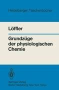 Grundzüge der physiologischen Chemie