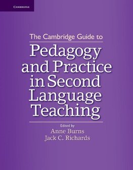 The Cambridge Guide to Pedagogy and Practice in Second Language Teaching