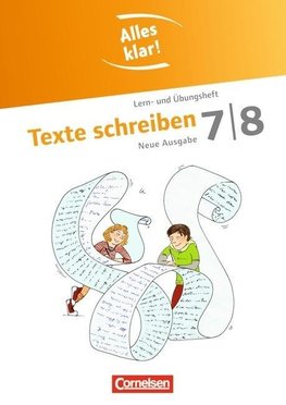 Alles klar! Deutsch 7./8. Schuljahr. Texte schreiben